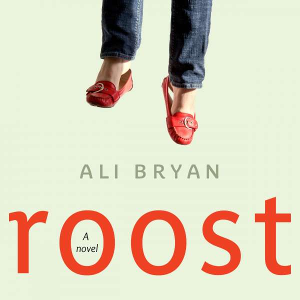 Roost (Unabridged) von Ali Bryan