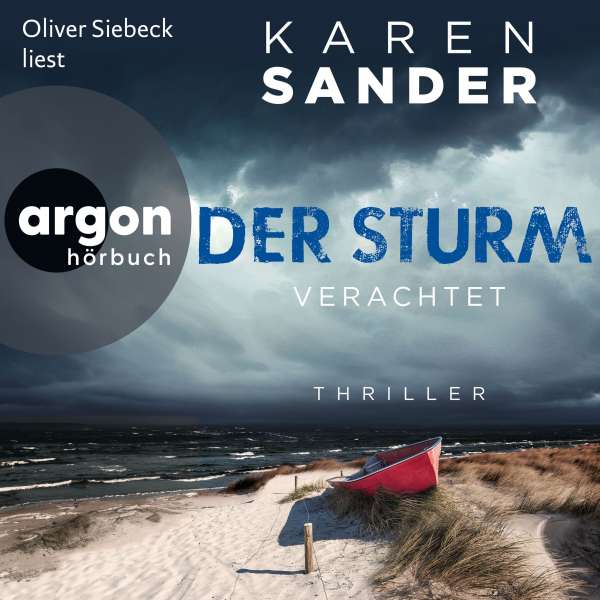 Der Sturm: Verachtet - Engelhardt & Krieger ermitteln, Band 5 (Ungekürzte Lesung) von Karen Sander