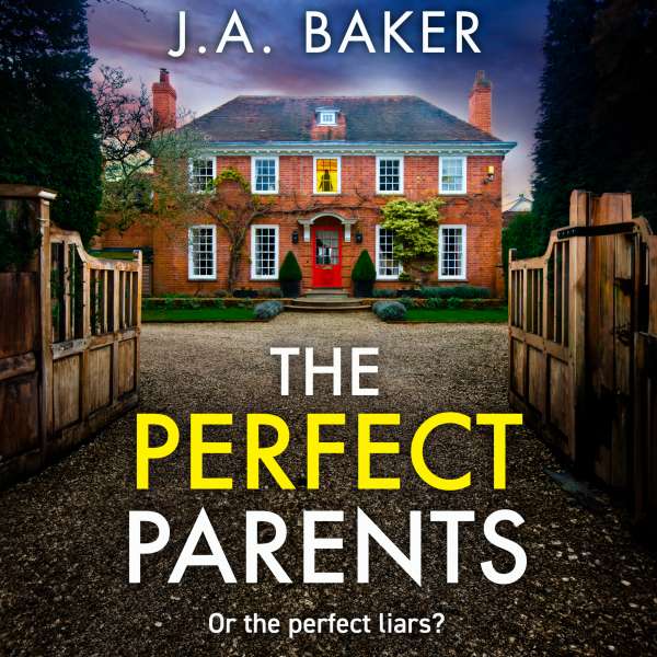 Perfect Parents (Unabridged) von J A Baker