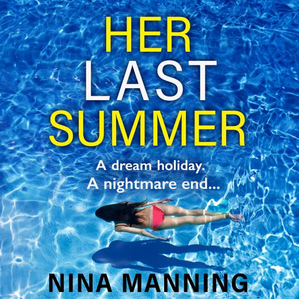 Her Last Summer (Unabridged) von Nina Manning