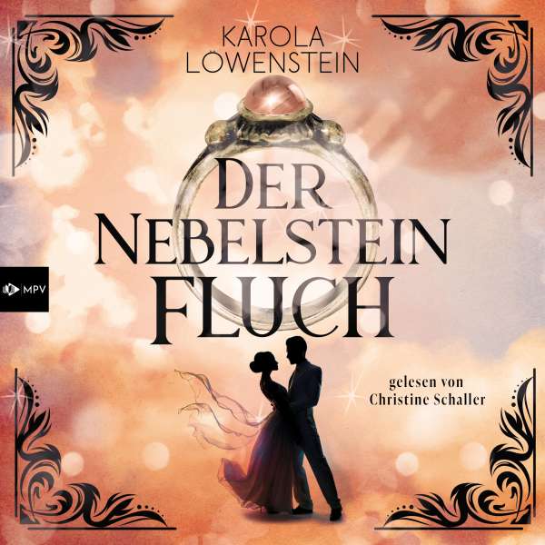 Der Nebelsteinfluch - Die Nebelstein-Chroniken, Band 1 (ungekürzt) von Karola Löwenstein