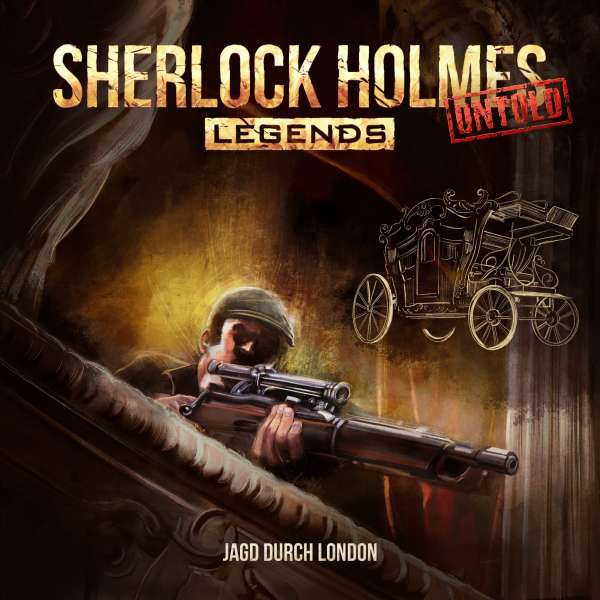 Untold, Folge 8: Jagd durch London von Sherlock Holmes Legends